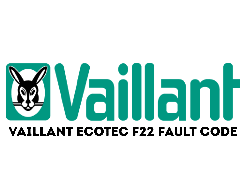 Vaillant ecoTEC F22 Fault Code